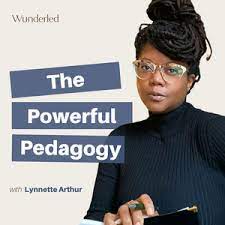 The Powerful Pedagogy Podcast Stepping Up Referral